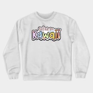 Sufro en Kawaii Crewneck Sweatshirt